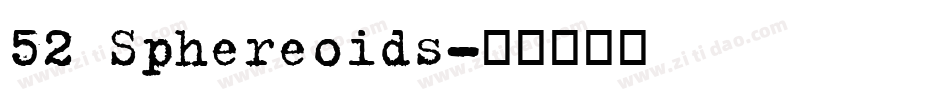 52 Sphereoids字体转换